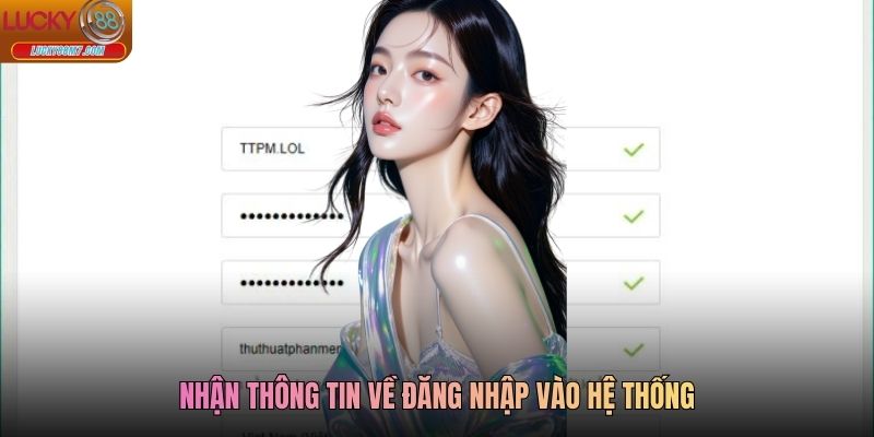 Nhận thông tin về đăng nhập vào hệ thống